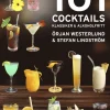 101 Cocktails : klassiker & alkoholfritt
