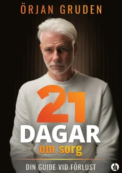 21 dagar om sorg : din guide vid förlust