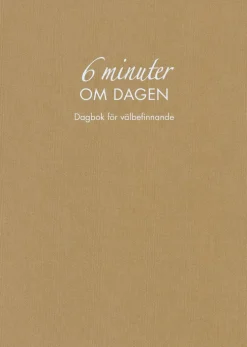 6 minuter om dagen : dagbok för välbefinnande (naturfärgad)