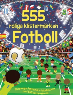 555 roliga klistermärken : Fotboll