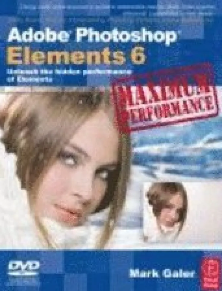 Adobe Photoshop Elements 6 Maximum Performance