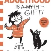 Adulthood Is a Gift!