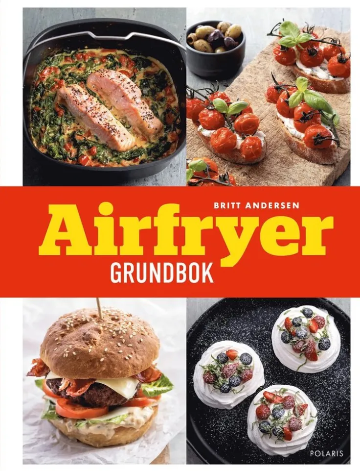 Airfryer : grundbok med nya och klassiska recept