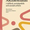 Akilleshälar i välfärd, socialpolitik och socialt arbete