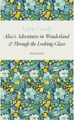 Alice's Adventures in Wonderland & Through the Looking-Glass