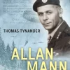 Allan Mann : svensken som stred mot Hitler och Stalin