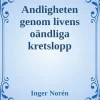 Andligheten genom livens oändliga kretslopp