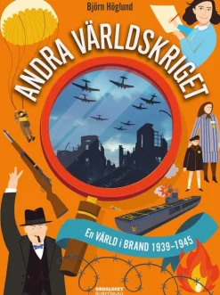 Andra världskriget : en värld i brand 1939-1945