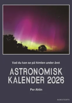 Astronomisk kalender 2026 : vad som händer på himlen under året