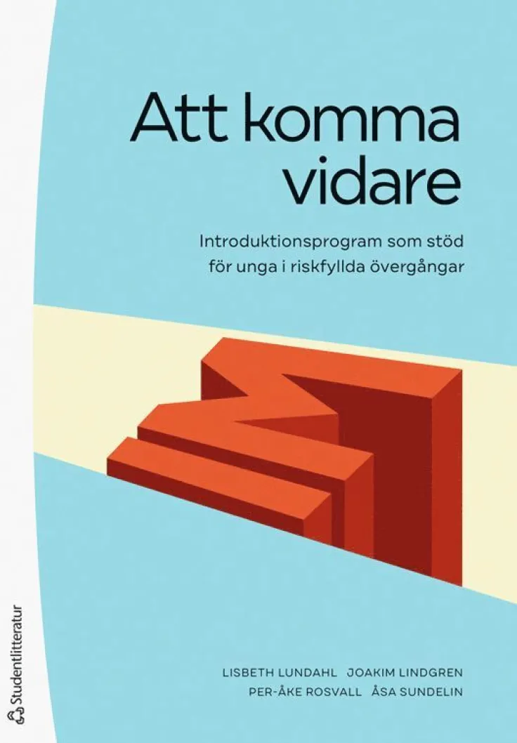 Att komma vidare - Introduktionsprogram som stöd för unga i riskfyllda övergångar