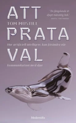 Att prata val : hur artificiell intelligens kan förändra vår kommunikation med djur