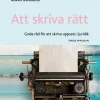 Att skriva rätt : goda råd för att skriva uppsats i juridik