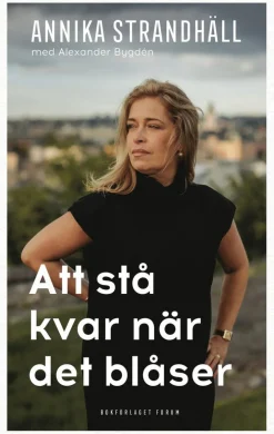Att stå kvar när det blåser