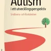 Autism i ett utvecklingsperspektiv : småbarns- och förskoleåren