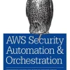 Automating Security in the Cloud