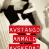 Avstängd, anmäld, avskedad : men friad i alla instanser