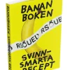 Bananboken : svinnsmarta recept