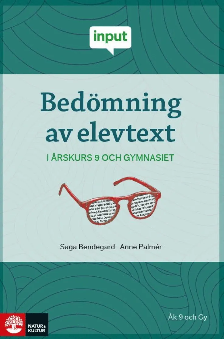 Bedömning av elevtext - i årskurs 9 och gymnasiet