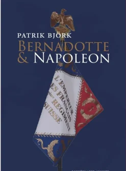Bernadotte & Napoleon