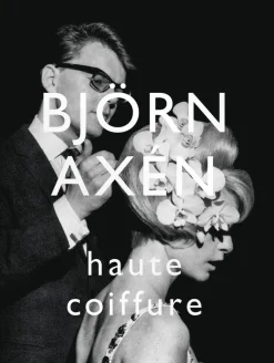 Björn Axén Haute Coiffure (eng)