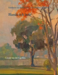 Blanda och Indo : familjerna van der Capellen och Mühlnickel 1830-1950