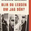 Blir du ledsen om jag dör?