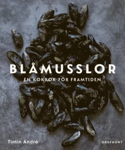 Blåmusslor : en kokbok för framtiden
