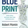 Blueprint : hur DNA ritar om vår psykologi