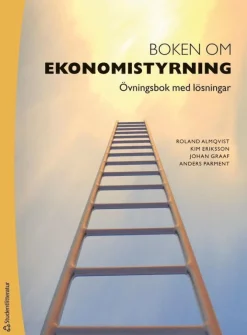 Boken om ekonomistyrning : övningsbok med lösningar