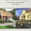Boken om Näs : Astrid Lindgrens barndomshem - vår släktgård