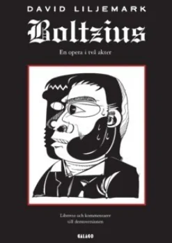 Boltzius : en opera i två akter - libretto och kommentarer till demoversionen