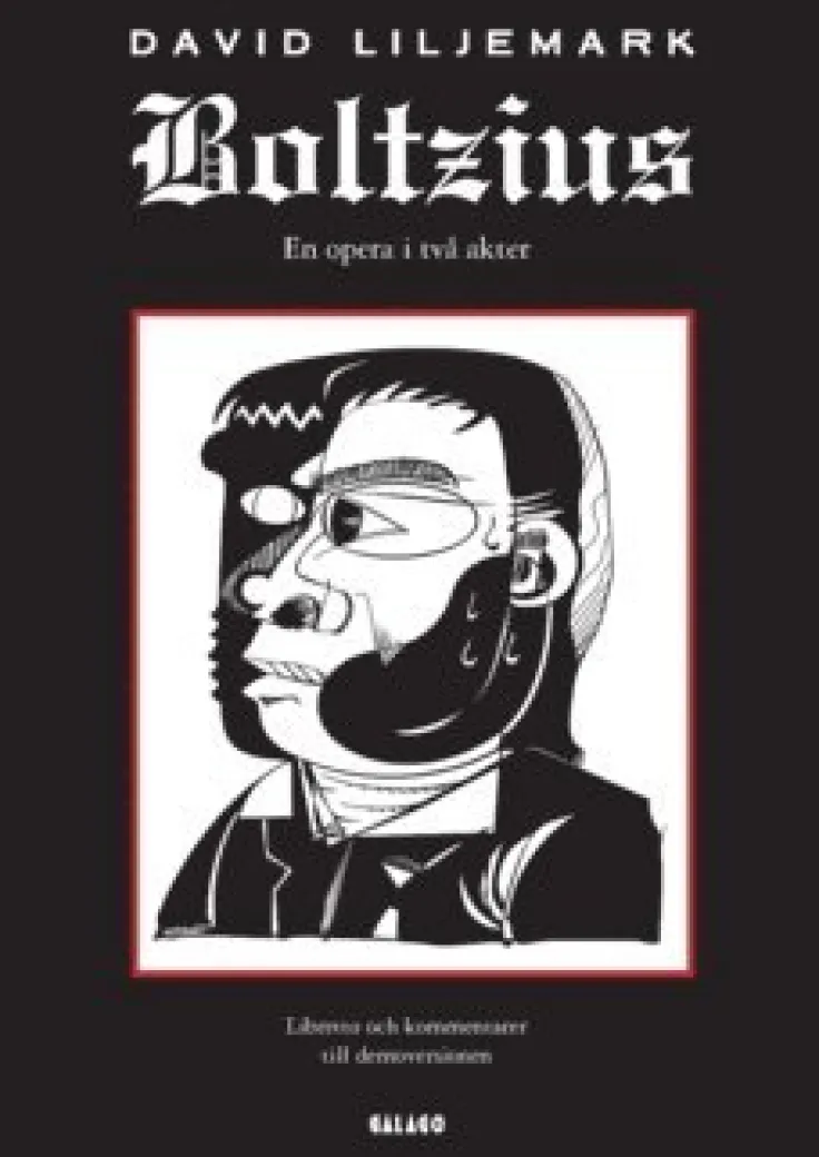 Boltzius : en opera i två akter - libretto och kommentarer till demoversionen
