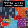 Boro & Sashiko, Harmonious Imperfection