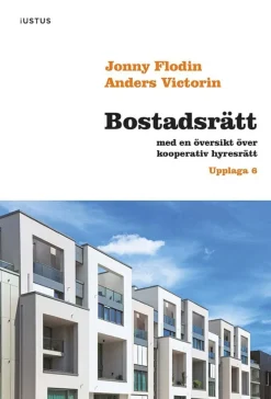 Bostadsrätt : med en översikt över kooperativ hyresrätt