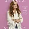 Brooke Shields is Not Allowed to Get Old