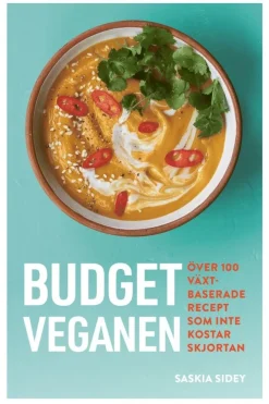 Budgetveganen : över 100 växtbaserade recept som inte kosta