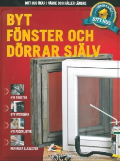 Byt fönster och dörrar själv