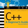 C++: A Beginner's Guide, Second Edition