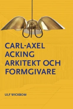 Carl-Axel Acking arkitekt och formgivare