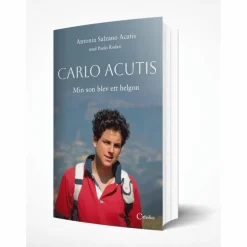 Carlo Acutis - min son blev ett helgon