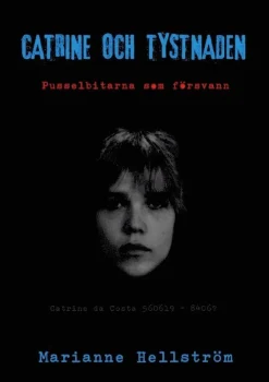 Catrine och tystnaden: Pusselbitarna som försvann