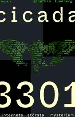 Cicada 3301 : internets största mysterium