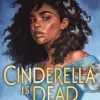 Cinderella Is Dead