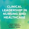 Clinical Leadership in Nursing and Healthcare