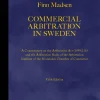 Commercial Arbitration in Sweden - A Commentary on the Arbitration Act (1999:116) and the Arbitration Rules of the Arbitration Institute of the Stockholm Chamber of Commerce