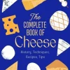 Complete Book of Cheese