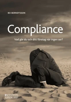 Compliance : vad gör du och ditt företag när ingen ser?