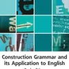Construction Grammar and its Application to English