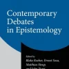Contemporary Debates in Epistemology