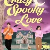 Crazy Spooky Love
